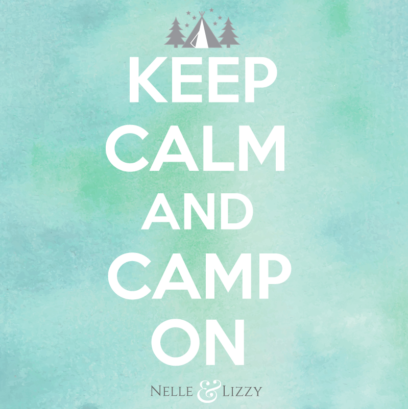 keep calm and camp on